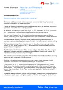 News Release Premier Jay Weatherill Treasurer Minister for State Development Minister for the Public Sector Minister for the Arts Wednesday, 4 September 2013
