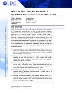 INDUSTRY DEVELOPMENTS AND MODELS IDC Maturity Model: Cloud — A Guide for Success Global Headquarters: 5 Speen Street Framingham, MA[removed]USA  P[removed]