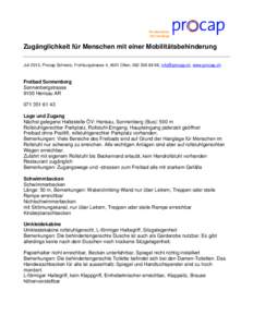 Zugänglichkeit für Menschen mit einer Mobilitätsbehinderung Juli 2013, Procap Schweiz, Frohburgstrasse 4, 4601 Olten, [removed], [removed], www.procap.ch Freibad Sonnenberg Sonnenbergstrasse 9100 Herisau AR