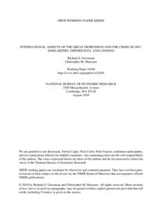 NBER WORKING PAPER SERIES  INTERNATIONAL ASPECTS OF THE GREAT DEPRESSION AND THE CRISIS OF 2007: SIMILARITIES, DIFFERENCES, AND LESSONS Richard S. Grossman Christopher M. Meissner