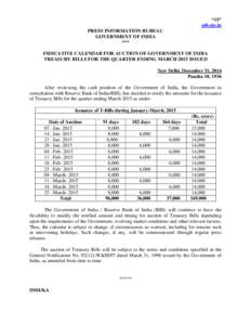 “15” pib.nic.in PRESS INFORMATION BUREAU GOVERNMENT OF INDIA *** INDICATIVE CALENDAR FOR AUCTION OF GOVERNMENT OF INDIA