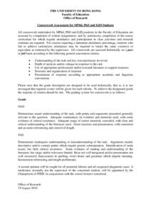 THE UNIVERSITY OF HONG KONG Faculty of Education Office of Research Coursework Assessment for MPhil, PhD and EdD Students All coursework undertaken by MPhil, PhD and EdD students in the Faculty of Education are assessed 