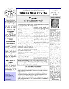 CHEBEAGUE TRANSPORTATION COMPANY  What’s New at CTC? Cancellations Remember to sign up for an email or text cancellation notification if you