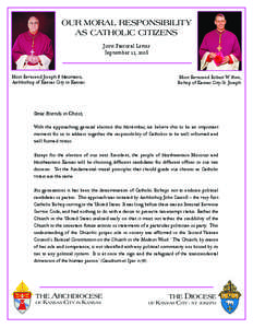 OUR MORAL RESPONSIBILITY AS CATHOLIC CITIZENS Joint Pastoral Letter September 12, 2008  Most Reverend Joseph F. Naumann,