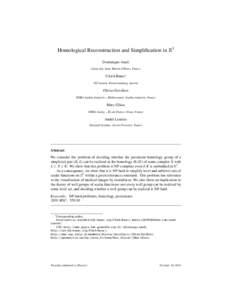 Homological Reconstruction and Simplification in R3 Dominique Attali Gipsa-lab, Saint Martin d’Hères, France Ulrich Bauer⇤ IST Austria, Klosterneuburg, Austria