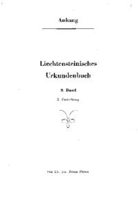 A n h a n g  Liechtensteinisches Urkundenbuch 2. Band 2. Fortsetzung