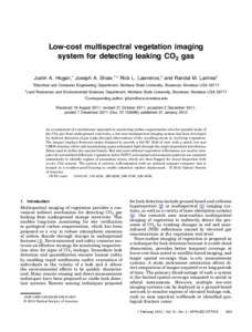 Low-cost multispectral vegetation imaging system for detecting leaking CO2 gas Justin A. Hogan,1 Joseph A. Shaw,1,* Rick L. Lawrence,2 and Randal M. Larimer1 1 2