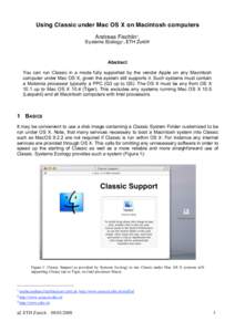 Using Classic under Mac OS X on Macintosh computers Andreas Fischlin1, Systems Ecology , ETH Zurich3 2  Abstract