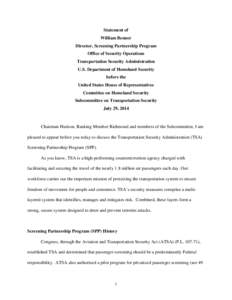 Statement of William Benner Director, Screening Partnership Program Office of Security Operations Transportation Security Administration U.S. Department of Homeland Security