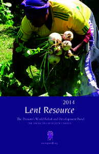 2014  Lent Resource The Primate’s World Relief and Development Fund the anglican church of canada