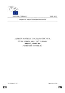 Government / Brazil–European Union relations / Third country relationships with the European Union / Recife / Brazil / Brasília / Mercosur / Pernambuco / Foreign relations of Brazil / Politics / International relations