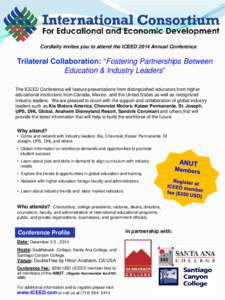 Cordially invites you to attend the ICEED 2014 Annual Conference  Trilateral Collaboration: “Fostering Partnerships Between Education & Industry Leaders” The ICEED Conference will feature presentations from distingui