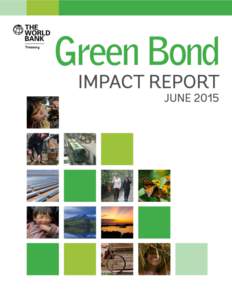 1  THE WORLD BANK GREEN BOND | IMPACT REPORT JUNE 2015 1 2