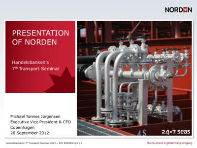 PRESENTATION OF NORDEN Handelsbanken’s 7th Transport Seminar  Michael Tønnes Jørgensen