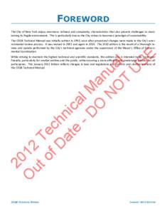 FOREWORD The City of New York enjoys enormous richness and complexity, characteristics that also present challenges to maintaining its fragile environment. This is particularly true as the City strives to become a paradi