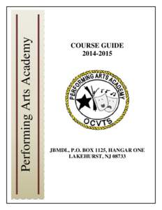 Performing Arts Academy  COURSE GUIDE[removed]JBMDL, P.O. BOX 1125, HANGAR ONE