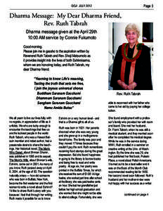 Page 3  GOJI JULY 2012 Dharma Message: My Dear Dharma Friend, 	 Rev. Ruth Tabrah