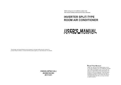 Before using your air conditioner, please read this manual carefully and keep it for future reference. INVERTER SPLIT-TYPE ROOM AIR CONDITIONER