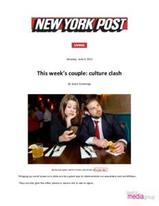 Saturday, June 6, 2015  This week’s couple: culture clash By Jozen Cummings  Nicole and Adam met for dinner and drinks at Juniper Bar.