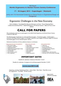 46th Annual  Nordic Ergonomics & Human Factors Society Conference[removed]August[removed]Copenhagen - Denmark Jointly with 11th International Symposium on Human Factors in Organisational Design and Management