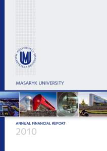 MASARYK UNIVERSITY  ANNUAL FINANCIAL REPORT 2010