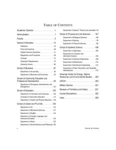 TABLE OF CONTENTS Academic Calendar . . . . . . . . . . . . . . . . . . . . v Department of Speech, Theatre and Journalism 161  Administration. . . . . . . . . . . . . . . . . . . . . . . . 1