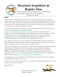 Maryland Amphibian & Reptile Atlas A Joint Project of The Natural History Society of Maryland, Inc. & the Maryland Department of Natural Resources October 2012 Newsletter