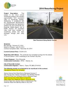 2014 Resurfacing Project This Project Description: project is the City’s annual resurfacing program and includes approximately 45.6 equivalent