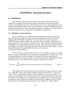 Chapter 6: Emissions Inventory  CHAPTER 6: Emissions Inventory 6.1 Methodology The following chapter presents our analysis of the emission impact of the proposed standards for recreational marine, large spark-ignition eq