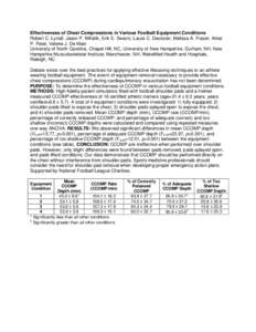 Effectiveness of Chest Compressions in Various Football Equipment Conditions Robert C. Lynall, Jason P. Mihalik, Erik E. Swartz, Laura C. Decoster, Melissa A. Fraser, Amar P. Patel, Valerie J. De Maio University of North