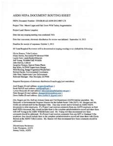 ASDO NEPA DOCUMENT ROUTING SHEET   NEPA Document Number: DOI-BLM-AZ-A030[removed]CX Project Title: Mount Logan and Oak Grove Wild Turkey Augmentation Project Lead: Shawn Langston Date that any scoping meeting was condu