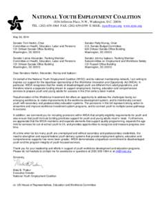 NATIONAL YOUTH EMPLOYMENT COALITION 1836 Jefferson Place, N.W., Washington, D.C[removed]TEL: ([removed]FAX: ([removed]E-MAIL: [removed] www.nyec.org May 30, 2014 Senator Tom Harkin, Chair