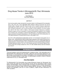 Drug Abuse Trends in Minneapolis/St. Paul, Minnesota: June 2013 Carol Falkowski Drug Abuse Dialogues  ABSTRACT