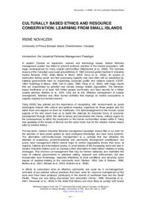 Novaczek, I (2008: Culturally Based Ethics  CULTURALLY BASED ETHICS AND RESOURCE CONSERVATION: LEARNING FROM SMALL ISLANDS IRENÉ NOVACZEK (University of Prince Edward Island, Charlottetown, Canada)