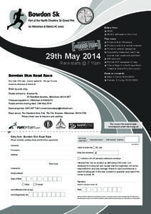 Entry fees  »	 £8.00 »	 £6.00 if affiliated to UKA Club The race