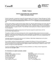 Public Notice Cameco Corporation Key Lake Extension Public Comments Invited Cameco Corporation is proposing to expand the storage capacity of the Dielmann Tailings Management Facility at Key Lake and increase the mill’
