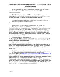 FAQ’s from[removed]Conference Call – SSA / NYESS / OMH / LWIBs  Questions for SSA In our county there are 2 ENs in addition to the state VR, in this new system is there a chance we will be splitting payments with a