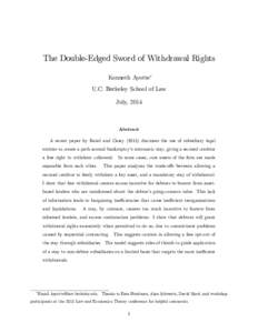 The Double-Edged Sword of Withdrawal Rights Kenneth Ayotte! U.C. Berkeley School of Law July, 2014  Abstract