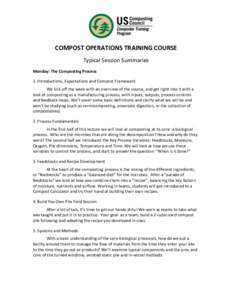    	
   	
   COMPOST	
  OPERATIONS	
  TRAINING	
  COURSE	
   Typical	
  Session	
  Summaries	
  	
  