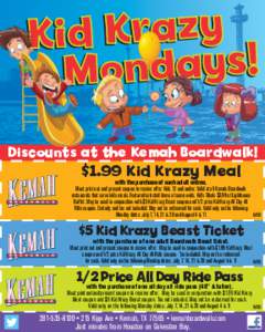 Marketing / Sales promotion / Geography of Texas / Greater Houston / Kemah Boardwalk / Krazy / Boardwalk / Bonds / Transport / Coupon