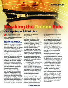 BY: ANDREA BODIE AND SHAWNA FORESTER SMITH Breaking the Golden Rule Creating a Respectful Workplace