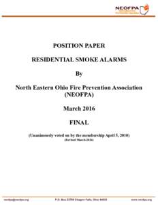 POSITION PAPER RESIDENTIAL SMOKE ALARMS By North Eastern Ohio Fire Prevention Association (NEOFPA) March 2016