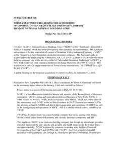 IN THE MATTER OF: FORM A STATEMENT REGARDING THE ACQUISITION OF CONTROL OF MOUNTAIN VALLEY INDEMNITY COMPANY FILED BY NATIONAL GENERAL HOLDINGS CORP. Docket No: Ins[removed]AP