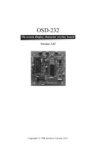 OSD-232 On-screen display character overlay board Version 1.02 Copyright © 1998 Intuitive Circuits, LLC