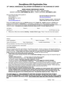 RoundHouse 2014 Registration Form 25TH ANNUAL HOMESCHOOL FELLOWSHIP FOR MEMBERS OF THE CHURCHES OF CHRIST BONCLARKEN CONFERENCE CENTER 500 PINE DRIVE, FLAT ROCK, NC[removed]2223 SUNDAY EVENING, SEPTEMBER 28, 2014