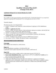 2014 Qualified Allocation Plan (QAP) (Changes from[removed]Application Package for Low Income Housing Tax Credits COVER SHEET Net Available tax credit amount changed to estimated $2,210,329. Clarified that both the 4% tax-