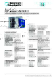 USV - Anlage / USV 2410 -12 Batteriegepufferte Stromversorgung im Parallelbetrieb Technische Daten Eingangsnennspannung: 196 – 253 V AC Nennfrequenz: