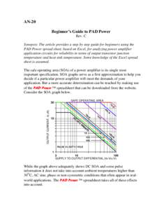 AN-20 Beginner’s Guide to PAD Power Rev. C Synopsis: The article provides a step by step guide for beginners using the PAD Power spread sheet, based on Excel, for analyzing power amplifier application circuits for reli