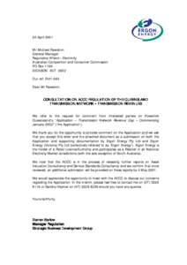 20 April 2001 Mr Michael Rawstron General Manager Regulatory Affairs – Electricity Australian Competition and Consumer Commission PO Box 1199
