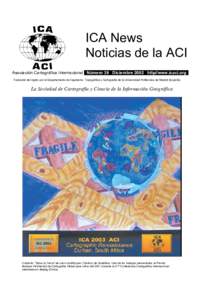 ICA News Noticias de la ACI Asociación Cartográfica Internacional Número 39 Diciembre 2002 http//www.icaci.org Traducido del inglés por el Departamento de Ingeniería Topográfica y Cartografía de la Universidad Pol